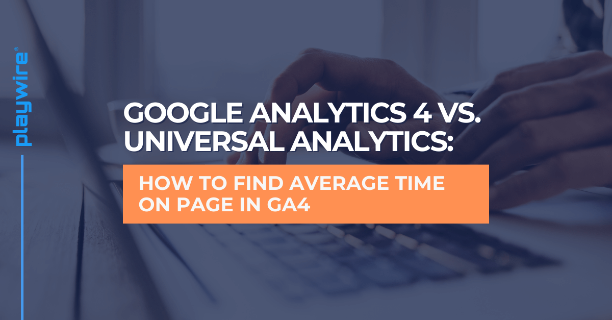 How to Find Average Time on Page in GA4