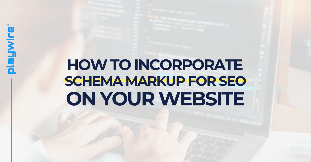 How to Incorporate Schema Markup for SEO on Your Website