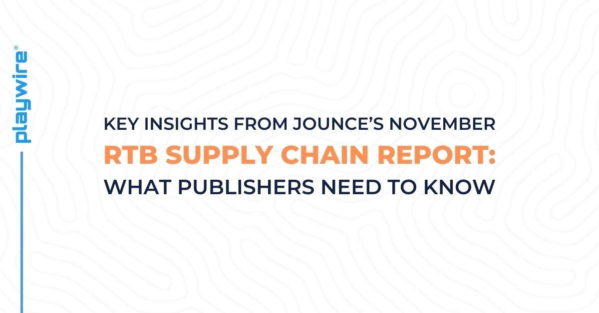 Key Insights from Jounce's November RTB Supply Chain Report: What Publishers Need to Know