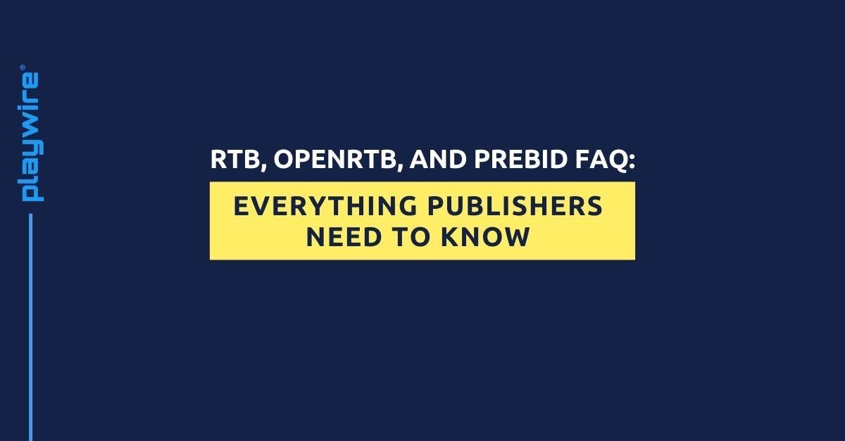 RTB, OpenRTB, and Prebid FAQ: Everything Publishers Need to Know